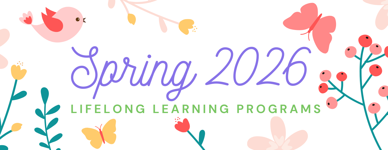 Spring 2026 Lifelong Learning Programs